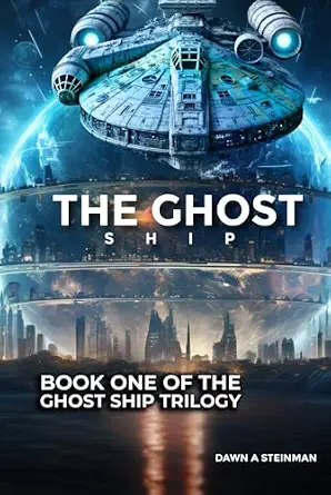 Cover of The Ghost Ship by Dawn A. Steinman