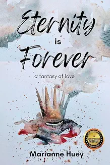 Cover of Eternity is Forever by Marianne Huey